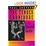 The Tender Carnivore and the Sacred Game