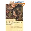 De Re Metallica Libri XII: Zw�lf B�cher vom Berg- und H�ttenwesen