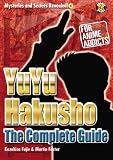 Yu Yu Hakusho Uncovered: The Unofficial Guide (Mysteries and Secrets Revealed!)
