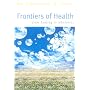 Frontiers of Health: From Healing to Wholeness