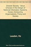 Dossier society : value choices in the design of national information systems