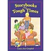 Storybooks for Tough Times (Books Kids Love)