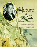 Nature Art With Chiura Obata (Naturalist's Apprentice Biographies)