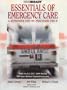 Essentials of Emergency Care: A Refresher for the Practicing Emt-B