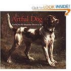 The Artful Dog: Canines from The Metropolitan Museum of Art by Metropolitan Museum of Art