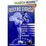 Rebound Exercise: The Ultimate Exercise for the New Millennium