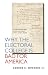 Books : Why the Electoral College Is Bad for America
