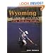 Wyoming Blue-Ribbon Fly Fishing Guide