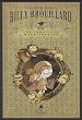 Billy Brouillard : Les comptines malfaisantes : Coffret en 3 volumes, Imhotep ; La complainte de la fille l'eau suivie de La Petite princesse qui faisait mal aux gens ; L'H�te funeste