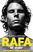 Rafa: My Story