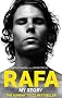Rafa: My Story