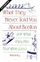 What They Never Told You About Boston (Or What They Did That Were Lies)
