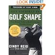 Get Yourself in Golf Shape :Year-Round Drills to Build a Strong Flexible Swing by Cindy Reid, Steve Eubanks, and Vijay Singh