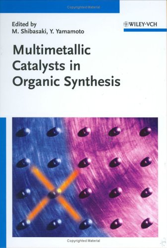 Multimetallic Catalysts in Organic Synthesis under Catalysis in The Books Store