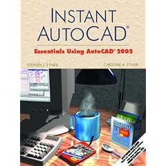 Instant AutoCAD: Essential AutoCAD 2000+