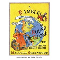 A Ramble Round the Globe Revisited: In the Footsteps of Tommy Dewar