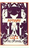 Amway: The Cult of Free Enterprise