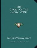 The Choice of the Capital (1907)