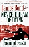 Never Dream Of Dying: Library Edition (James Bond 007 (Blackstone))-