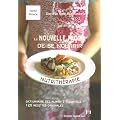 La nouvelle fa�on de se nourrir : la nutrith�rapie