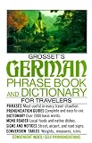 Grosset's German Phrase Book and Dictionary for Travelers