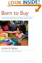 Born to Buy: The Commercialised Child and the New Consumer Culture