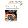 Born to Buy: The Commercialised Child and the New Consumer Culture