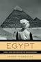 Egypt: How a Lost Civilization Was Rediscovered