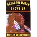 DreadfulWater Shows Up : A Novel