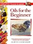 Oils for Beginners (Collins Learn to Paint)