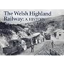 The Welsh Highland Railway: A History