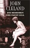 Produkt-Bild: Die Memoiren der Fanny Hill. Original &uuml;bertragen nach der Erstausgabe von 1749.