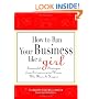 How to Run Your Business Like a Girl: Successful Strategies from Entrepreneurial Women Who Made It Happen