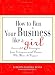 How to Run Your Business Like a Girl: Successful Strategies from Entrepreneurial Women Who Made It Happen
