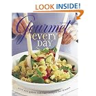 Gourmet Every Day: Over 200 Quick and Easy Recipes for Dinner by  Gourmet Magazine Editors