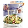 Gourmet Every Day: Over 200 Quick and Easy Recipes for Dinner