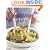 Gourmet Every Day: Over 200 Quick and Easy Recipes for Dinner