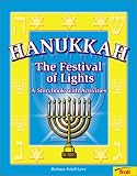 Hanukkah:  The Festival Of Lights (Happy Hanukkah!)