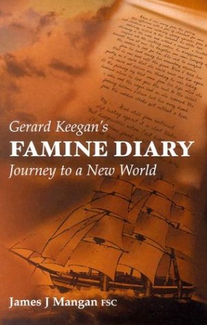 Gerard Keegan's Famine Diary: Journey to a New World under Potato Famine in The Books Store