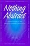 Nothing Abstract: Investigations in the American Literary Imagination