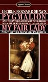 Pygmalion and My Fair Lady