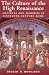 The Culture of the High Renaissance: Ancients and Moderns in Sixteenth-Century Rome