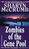 Zombies of the Gene Pool