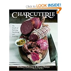 Charcuterie: The Craft of Salting, Smoking and Curing