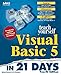 Books : Teach Yourself Visual Basic 5 in 21 Days (Sams Teach Yourself...in 21 Days)