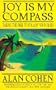 Joy is My Compass: Taking the Risk to Fcollow Your Bliss