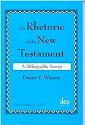 The Rhetoric of the New Testament: A Bibliographic Survey