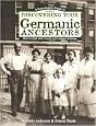 A Genealogist's Guide to Discovering Your Germanic Ancestors: How to Find and Record Your Unique Heritage (Genealogist's Guide to Discovering Your Ancestors)