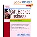 Start and Run a Gift Basket Business (Start & Run a Business Series) (With CD-ROM)