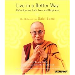 Live in a Better Way: Reflections on Truth, Love and Happiness